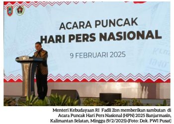 Puncak HPN 2025 Banjarmasin, Fadli Zon: Pers Bukan Hanya Mengabarkan tapi Mengawal Kebijakan